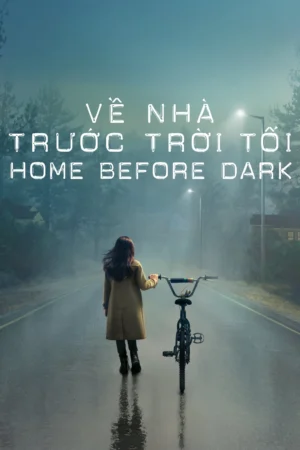 Về Nhà Trước Trời Tối 1